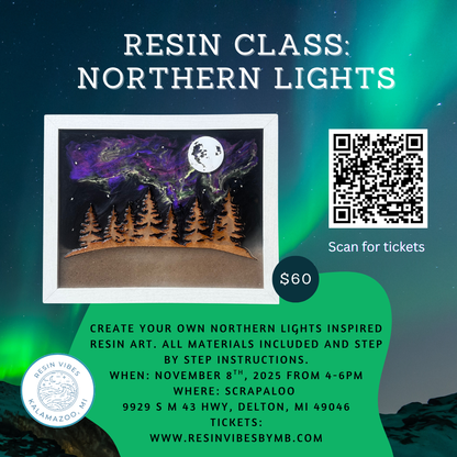 Resin Class: Northern Lights at Scrapaloo